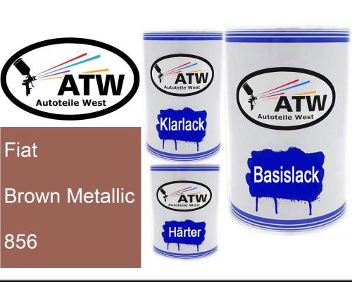 Fiat, Brown Metallic, 856: 500ml Lackdose + 500ml Klarlack + 250ml Härter - Set, von ATW Autoteile West.